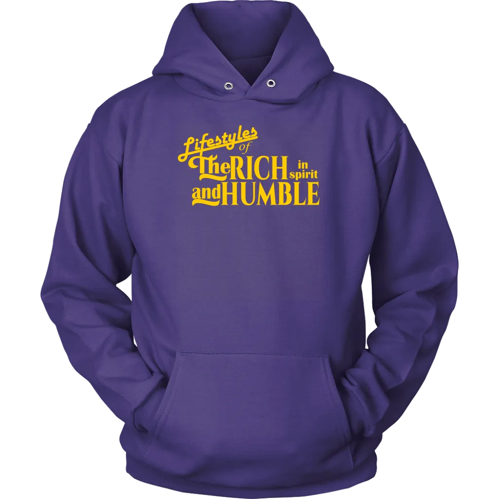 Lifestyles Of The Rich In Spirit And Humble Unisex Hoodie