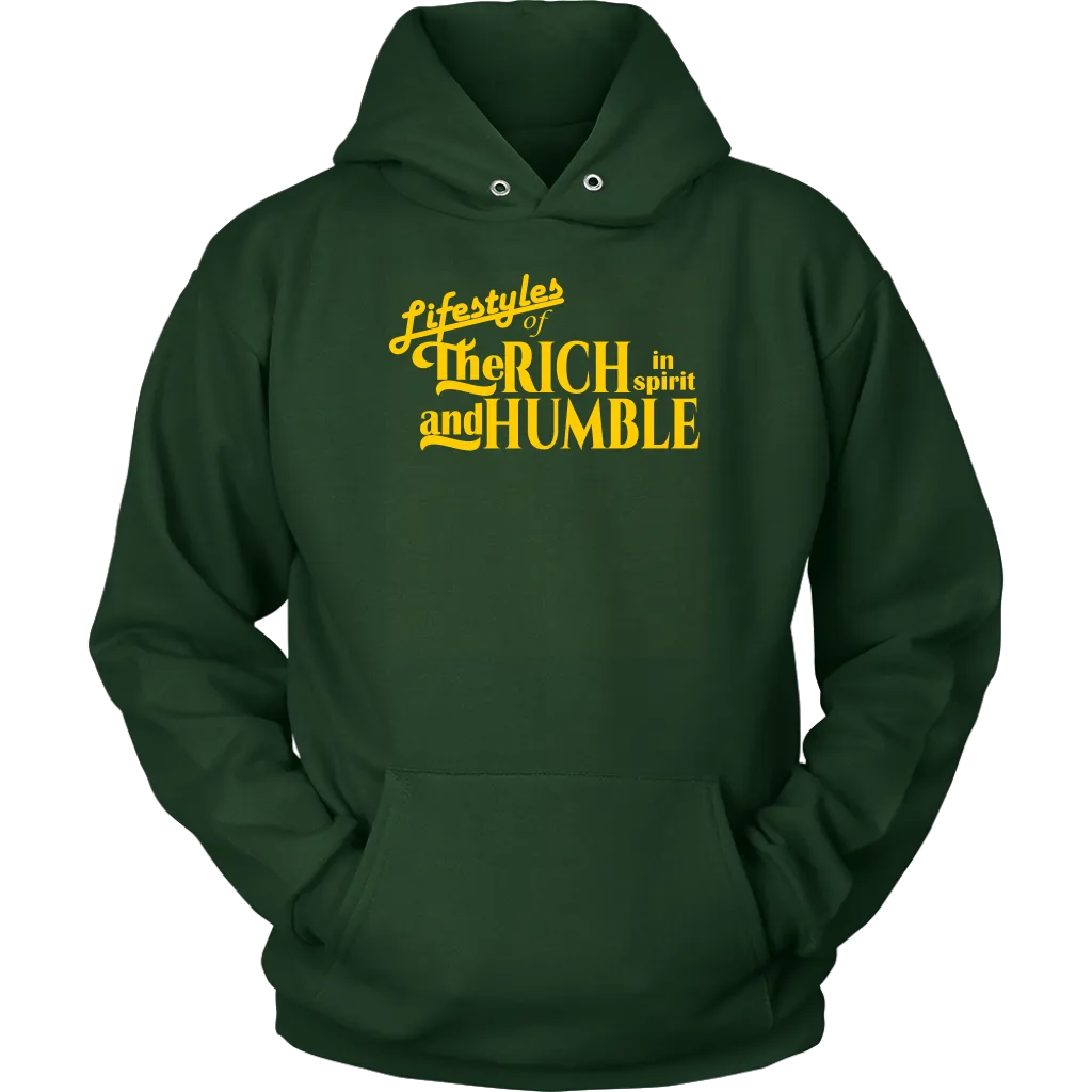 Lifestyles Of The Rich In Spirit And Humble Unisex Hoodie