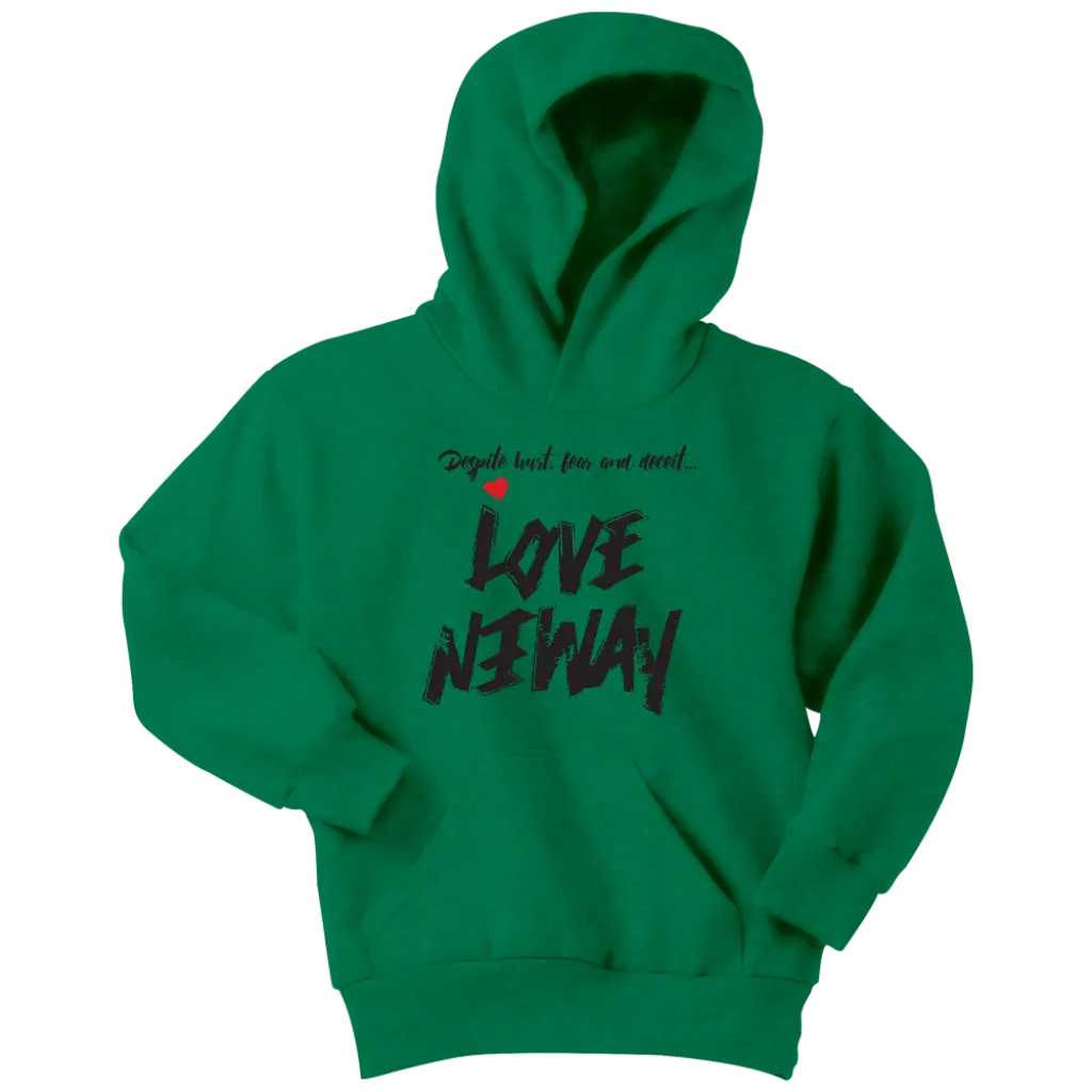 Love Anyway Despite Naysayers Youth Hoodie