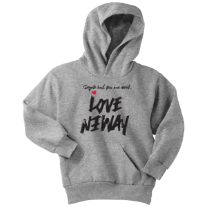Love Anyway Despite Naysayers Youth Hoodie