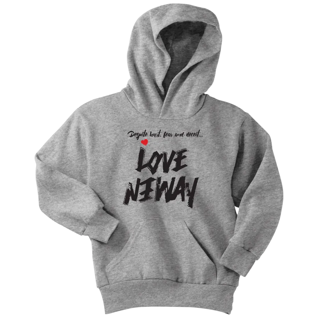 Love Anyway Despite Naysayers Youth Hoodie