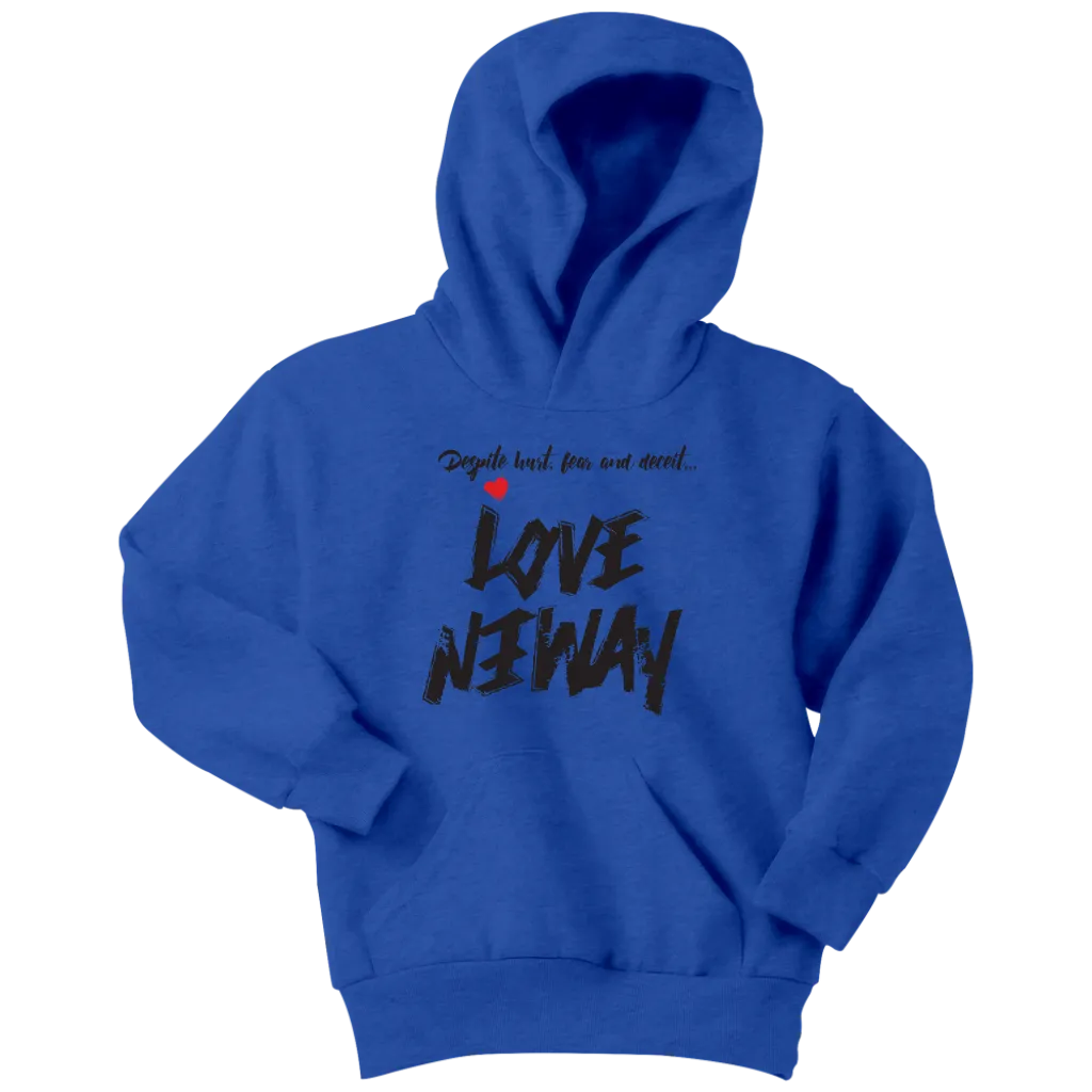 Love Anyway Despite Naysayers Youth Hoodie