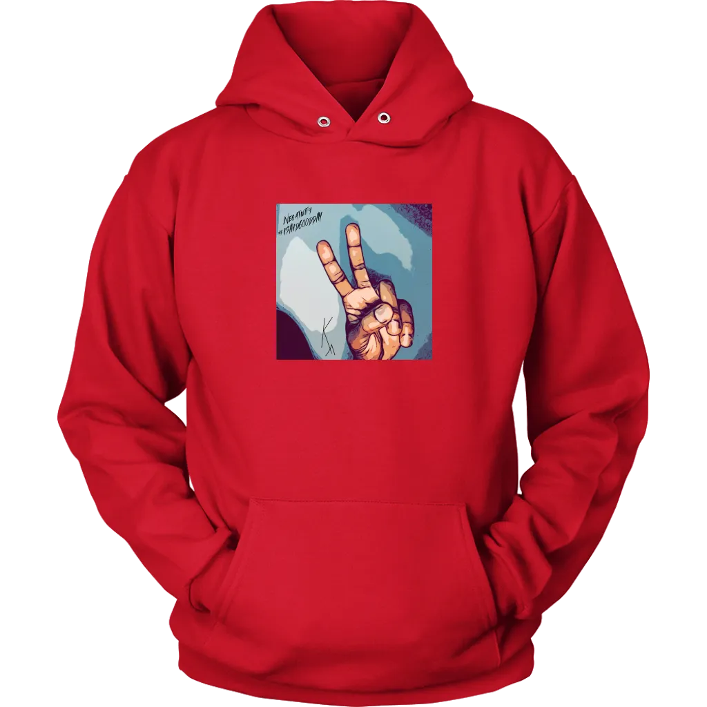 Peace Negativity I Said Good Day Unisex Hoodie