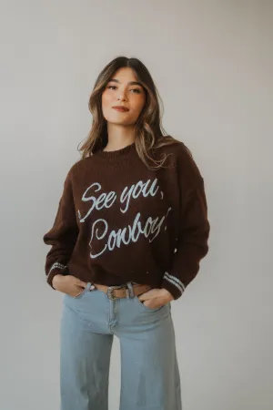 See You Cowboy Sweater