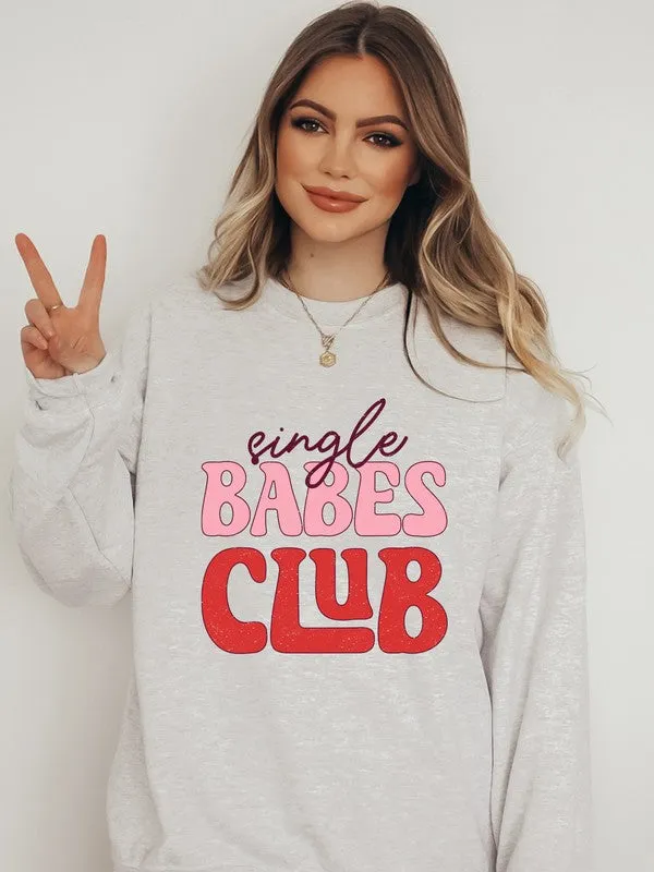 Single Babes Club Crew Neck Graphic Sweatshirt