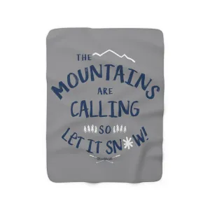 The Mountains Are Calling Sherpa Fleece Blanket