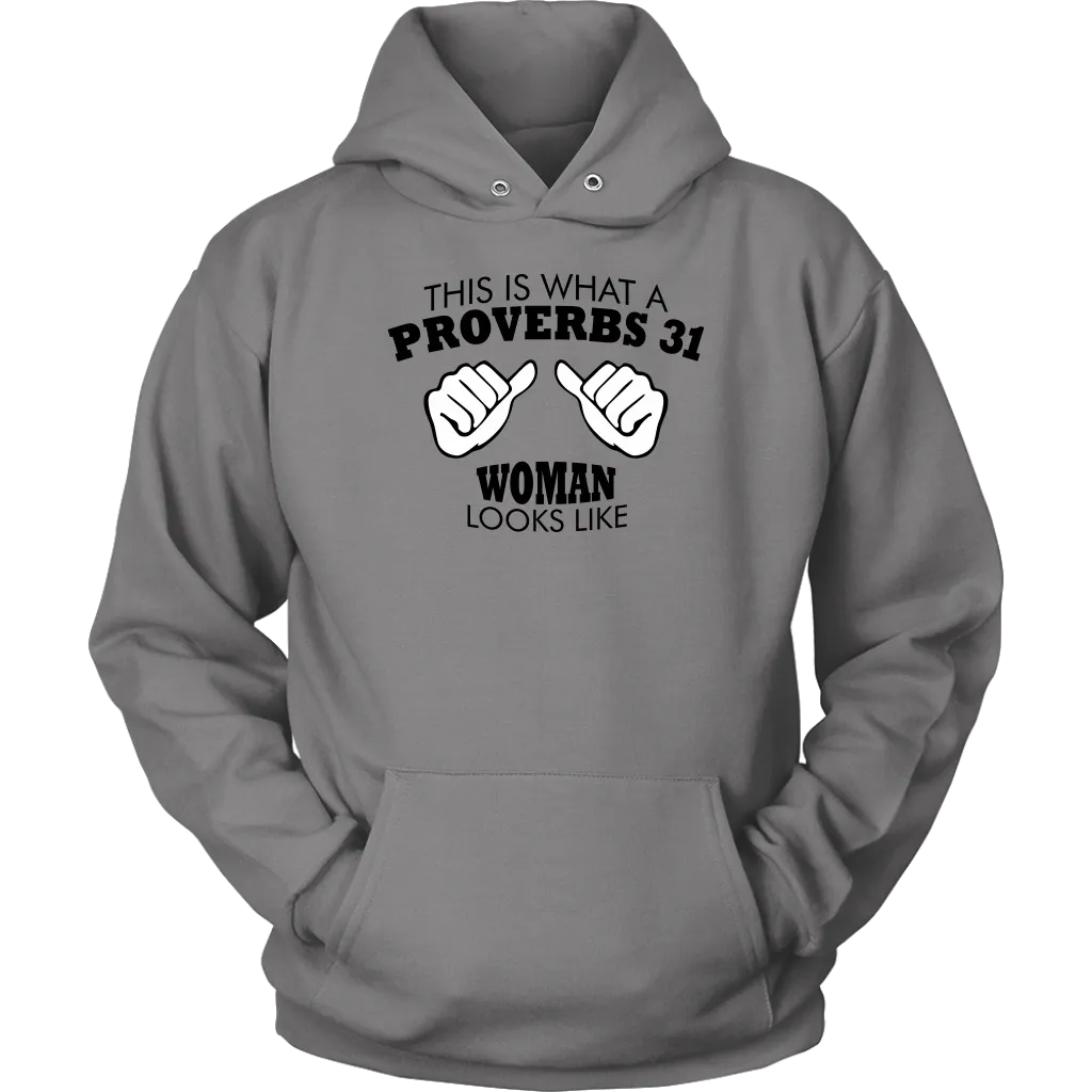 This Is What A Proverbs 31 Woman Looks Like Unisex Hoodie Part 1
