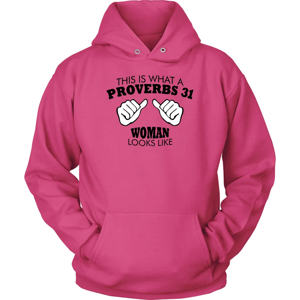 This Is What A Proverbs 31 Woman Looks Like Unisex Hoodie Part 1