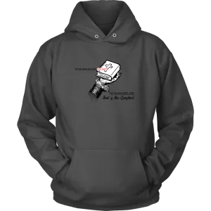To Evangelize Or Not To Evangelize..That's The Question Unisex Hoodie