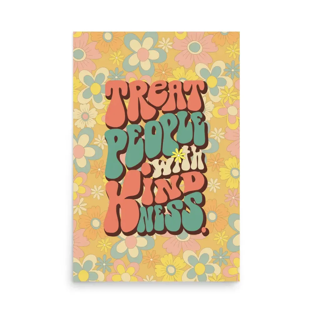 Treat People with Kindness – Retro 70s Kindness Poster
