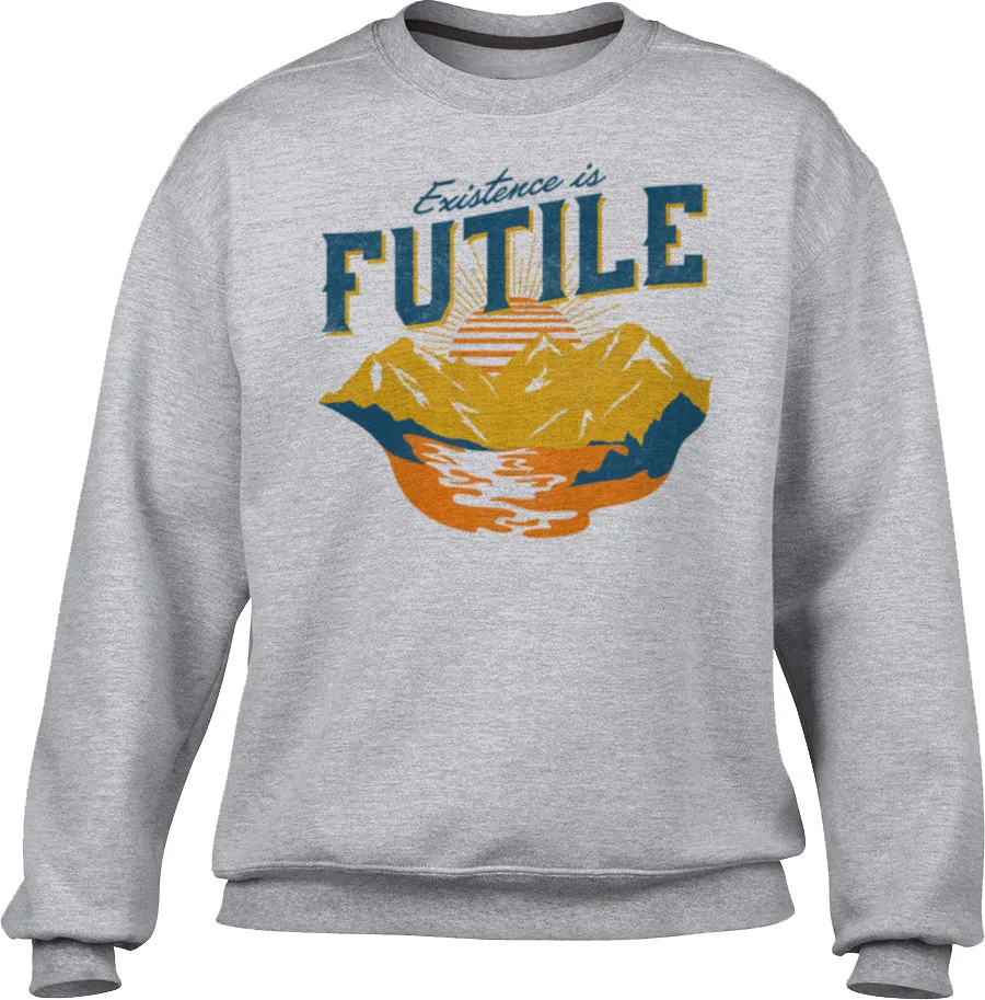 Unisex Existence is Futile Sweatshirt